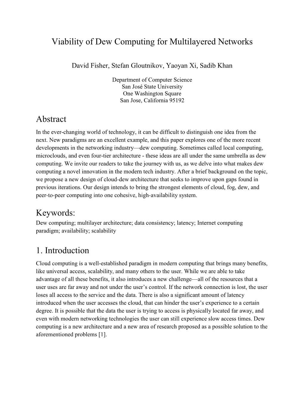 Viability of Dew Computing for Multilayered Networks