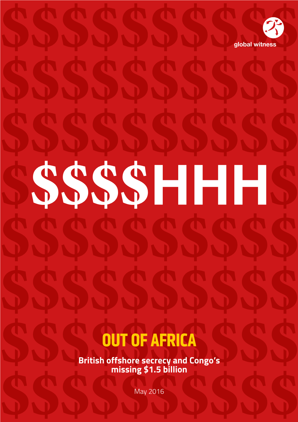 OUT of AFRICA British Offshore Secrecy and Congo’S Missing $1.5 Billion