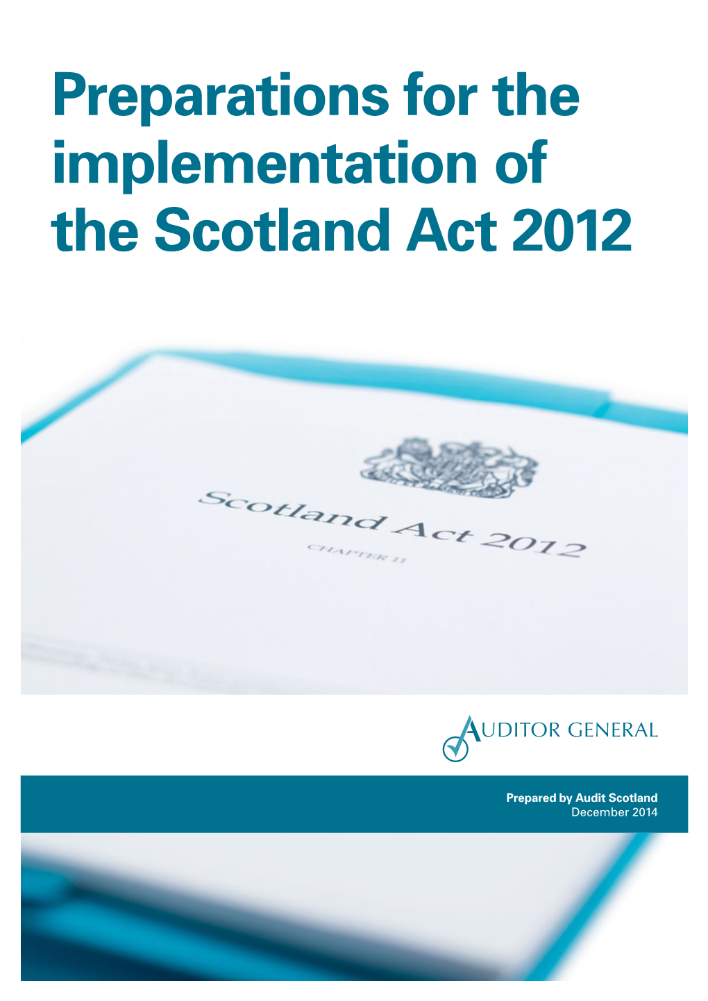 Preparations for the Implementation of the Scotland Act 2012