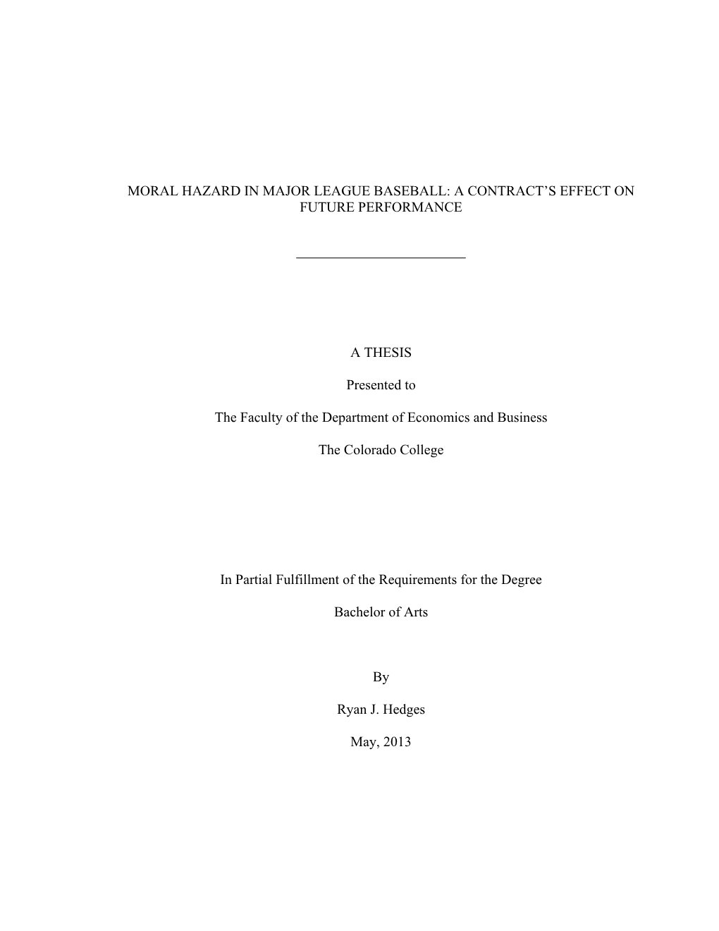 Moral Hazard in Major League Baseball: a Contract’S Effect on Future Performance