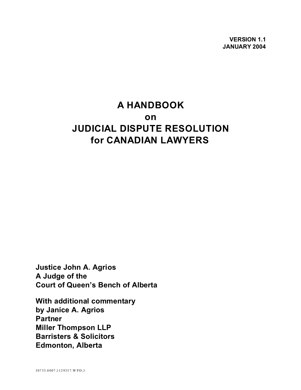 A HANDBOOK on JUDICIAL DISPUTE RESOLUTION for CANADIAN LAWYERS