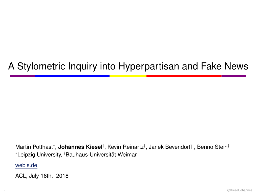 A Stylometric Inquiry Into Hyperpartisan and Fake News