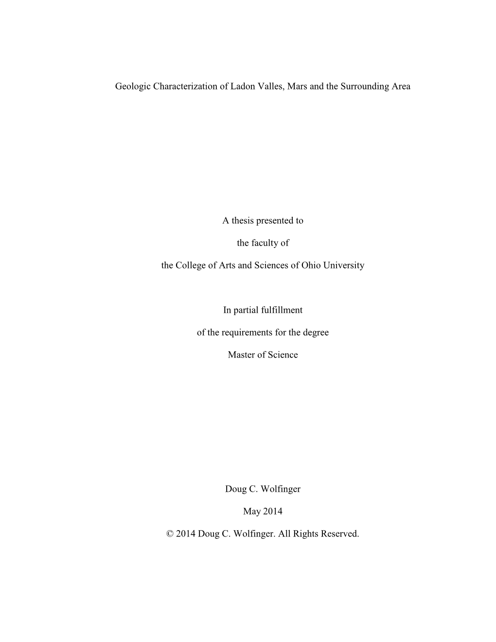 Geologic Characterization of Ladon Valles, Mars and the Surrounding Area a Thesis Presented to the Faculty of the College Of