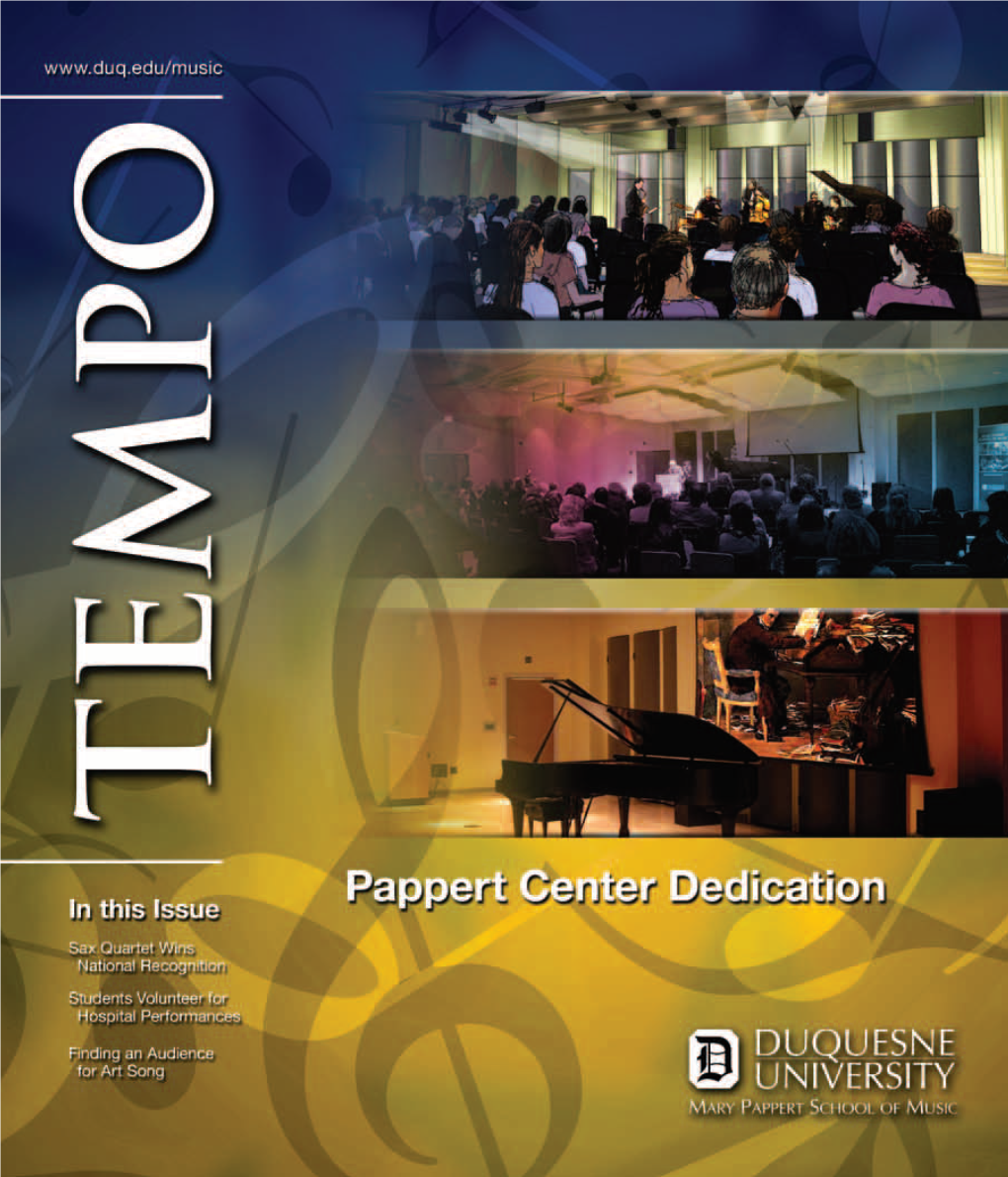 The Dr. Thomas D. Pappert Center for Performance and Innovation a Cutting-Edge Performance, Recording and Rehearsal Space