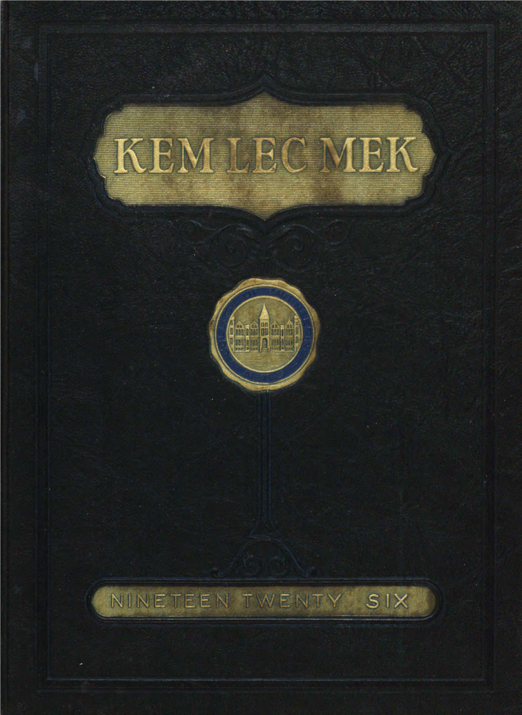 The 1926 Kem Lek Mek: the Annual of the Students, College Of