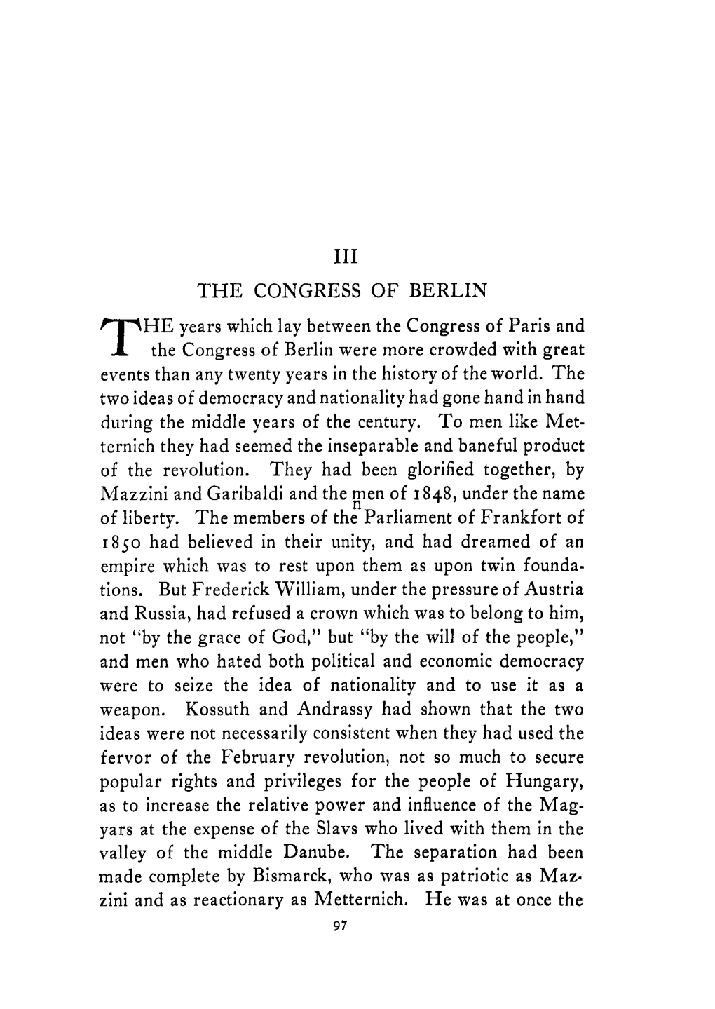 THE CONGRESS of BERLIN HE Years Which Lay Between The