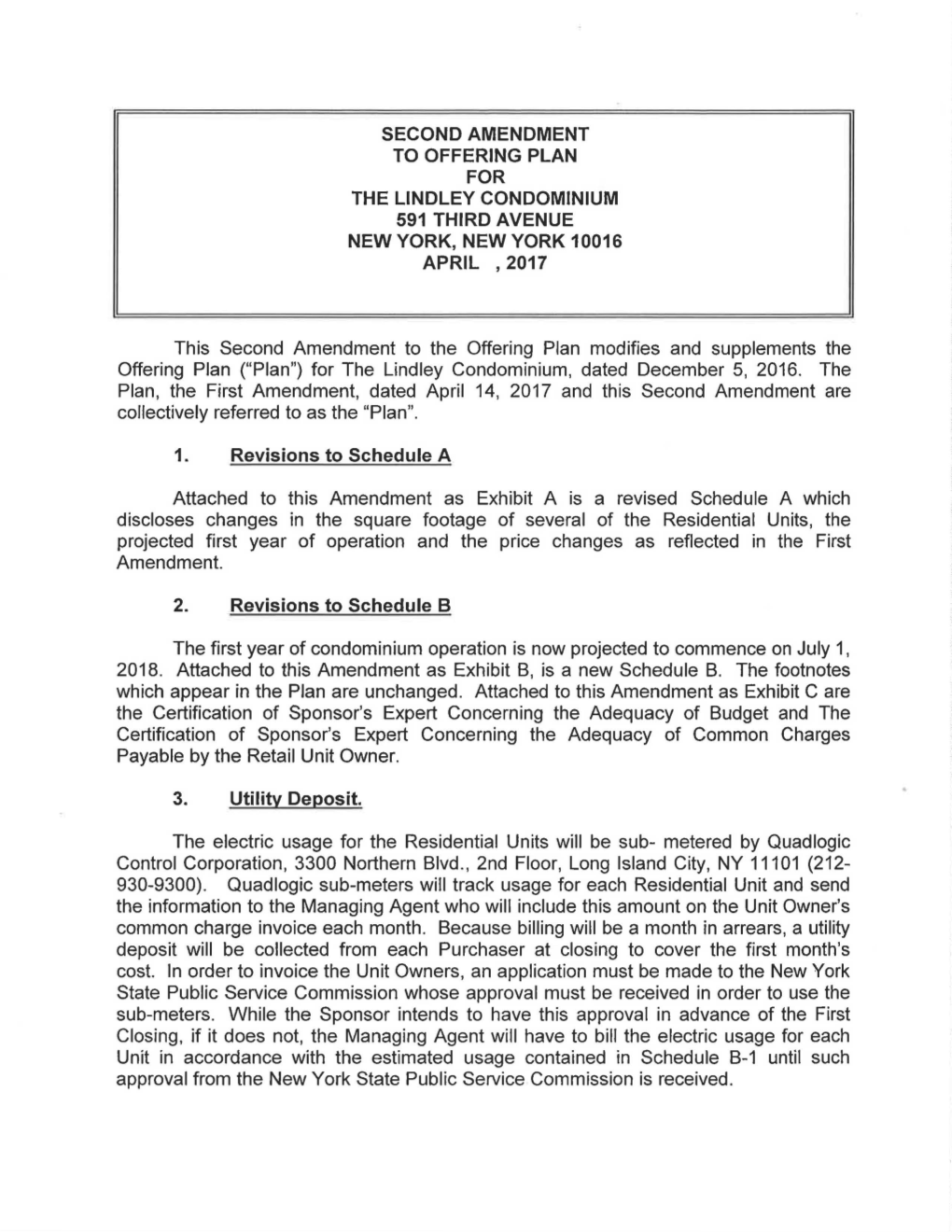 Second Amendment to Offering Plan for the Lindley Condominium 591 Third Avenue New York, New York 10016 April , 2017