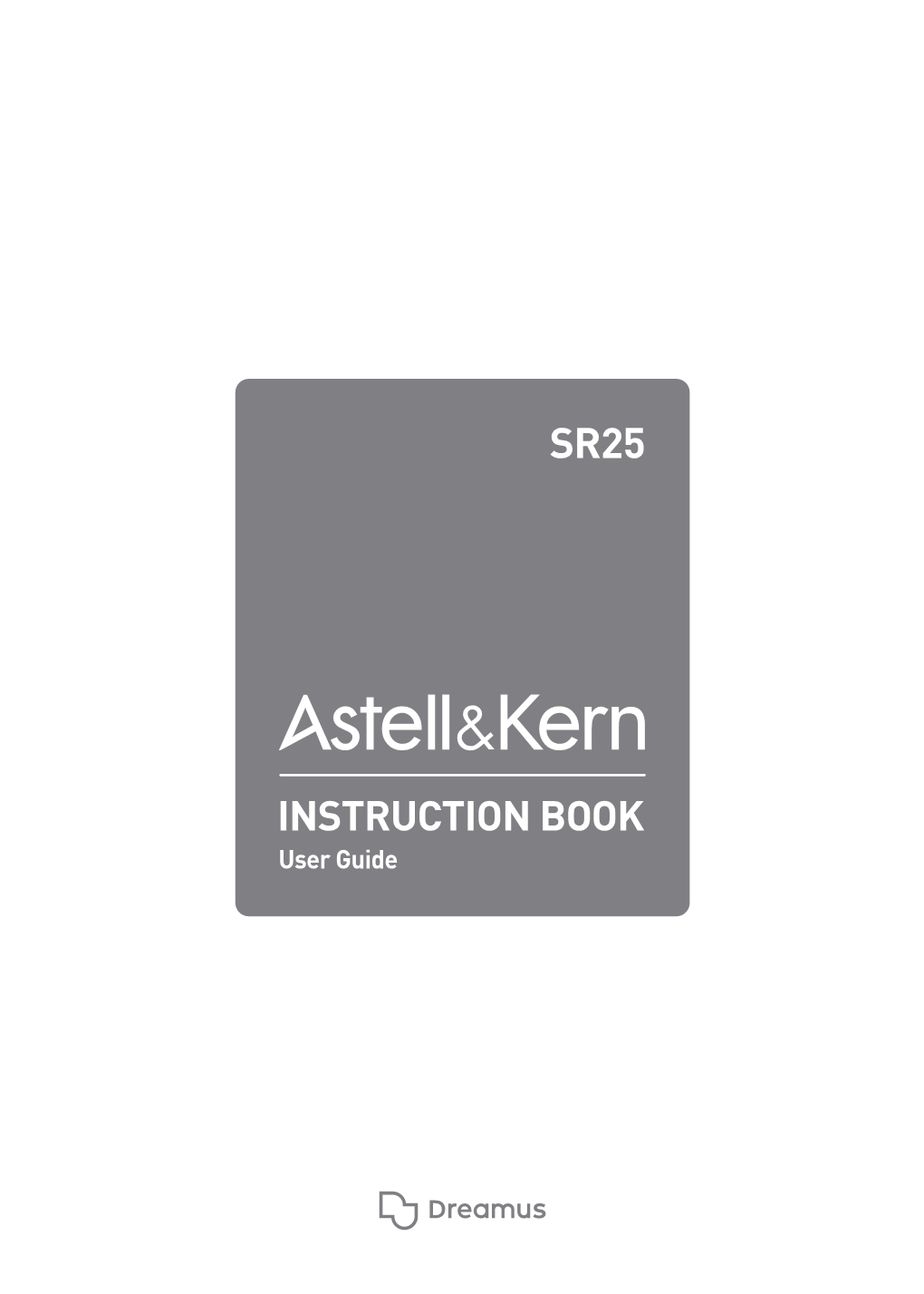 Astell&Kern SR25 Portable Audio Player User Manual