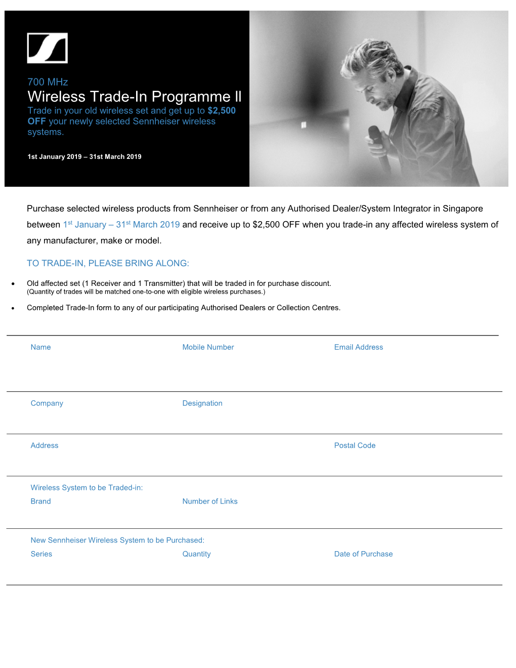 Wireless Trade-In Programme Ll Trade in Your Old Wireless Set and Get up to $2,500 OFF Your Newly Selected Sennheiser Wireless Systems