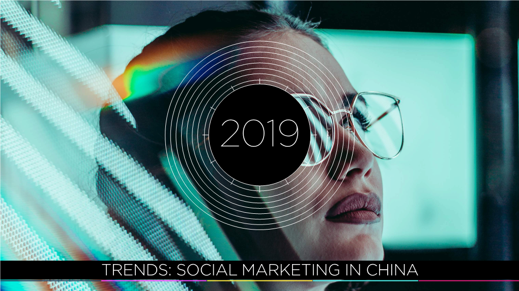 Social Marketing in China High Level View on 2019 Trends