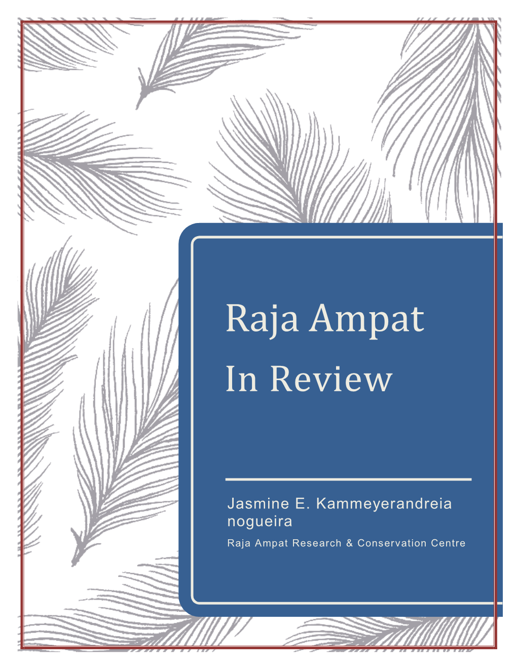 Raja Ampat in Review