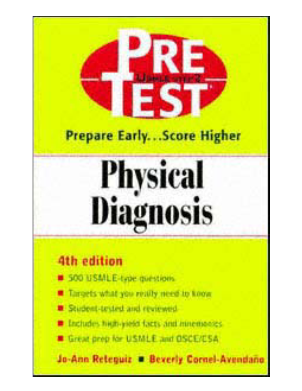 Physical Diagnosis Pretest® Self-Assessment and Review NOTICE