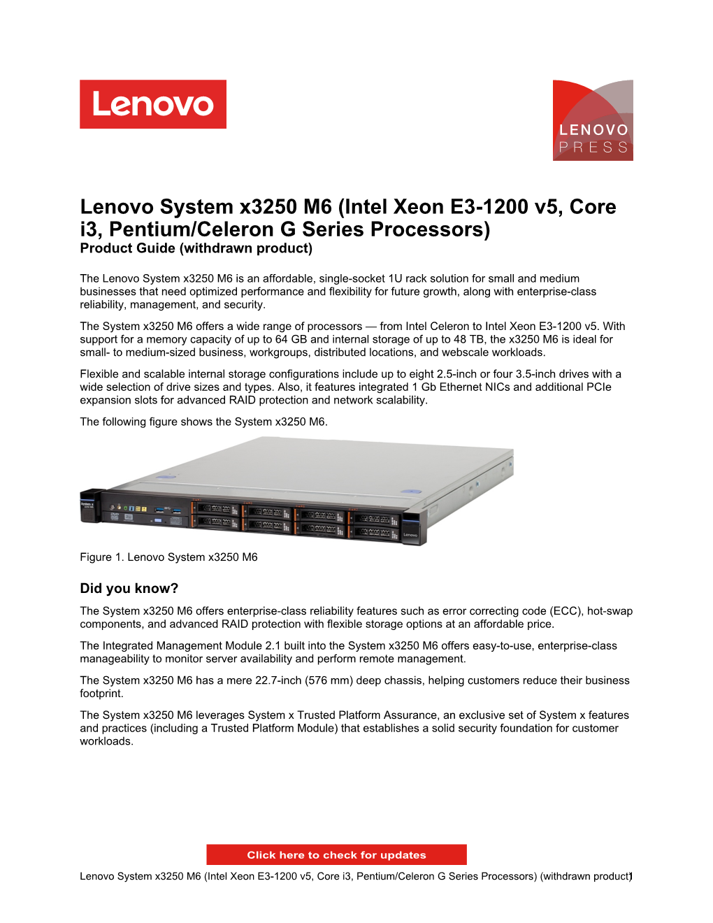 Lenovo System X3250 M6 (Intel Xeon E3-1200 V5, Core I3, Pentium/Celeron G Series Processors) Product Guide (Withdrawn Product)