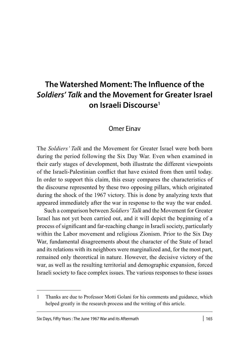 The Influence of the Soldiers' Talk and the Movement for Greater Israel On