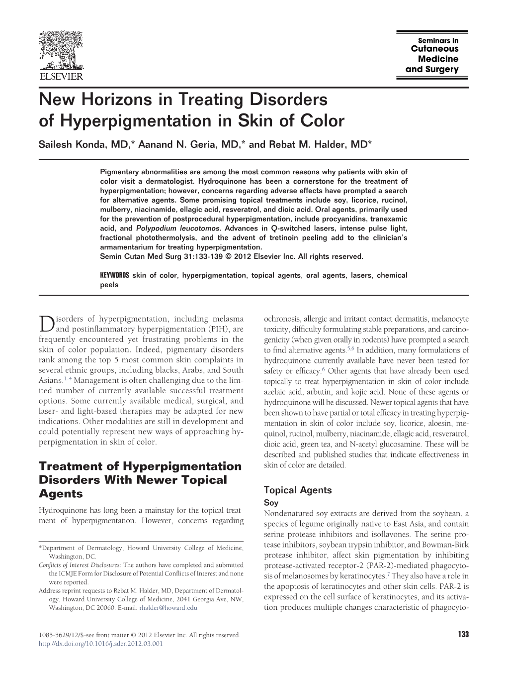 New Horizons in Treating Disorders of Hyperpigmentation in Skin of Color Sailesh Konda, MD,* Aanand N