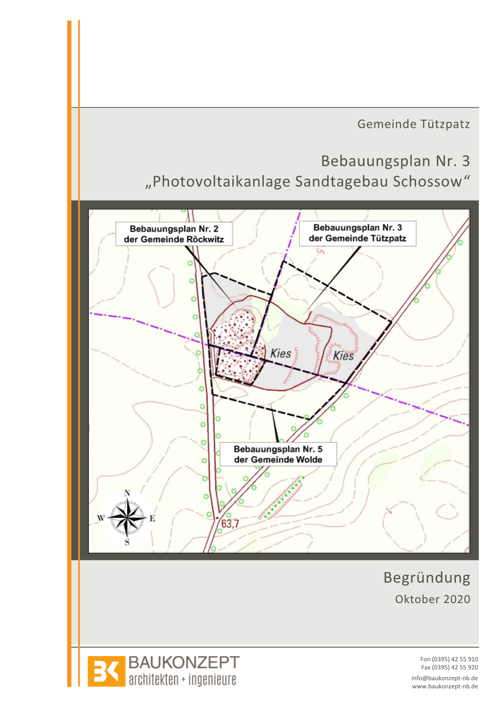 Bebauungsplan Nr. 3 „Photovoltaikanlage Sandtagebau Schossow“ Begründung