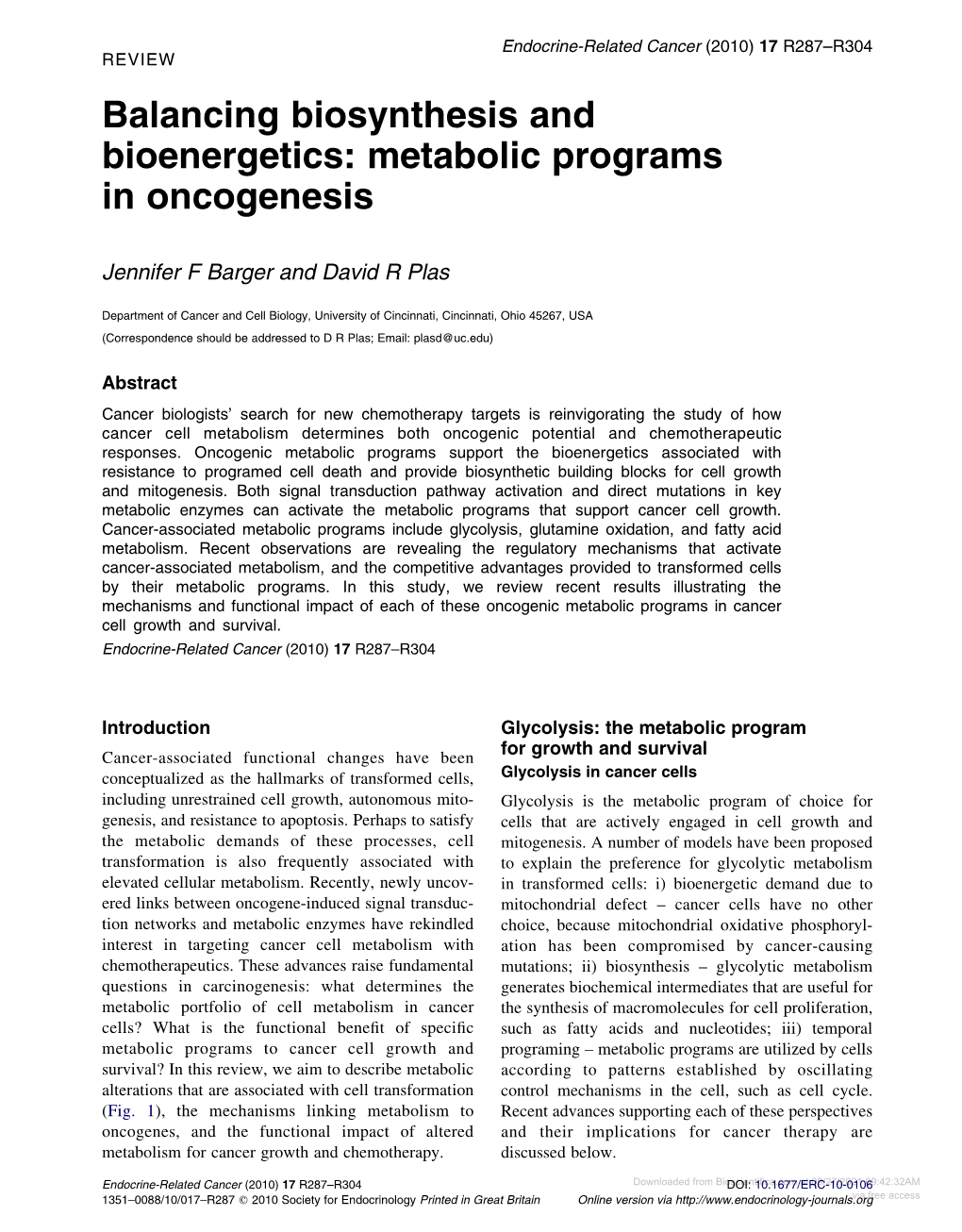 Balancing Biosynthesis and Bioenergetics: Metabolic Programs in Oncogenesis