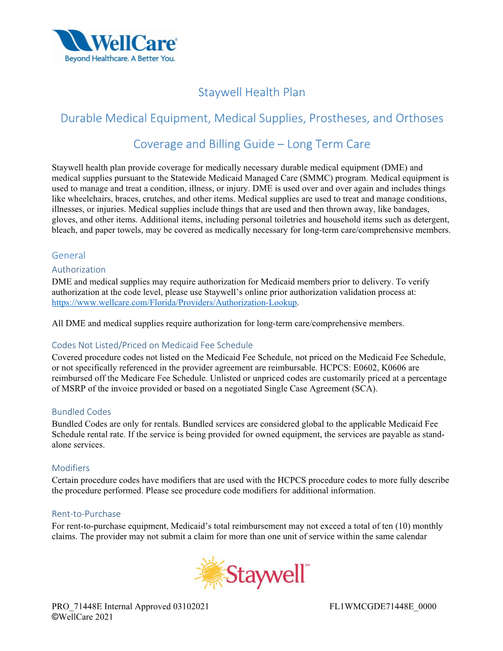 Staywell Health Plan Durable Medical Equipment, Medical Supplies, Prostheses, and Orthoses Coverage and Billing Guide – Long Term Care