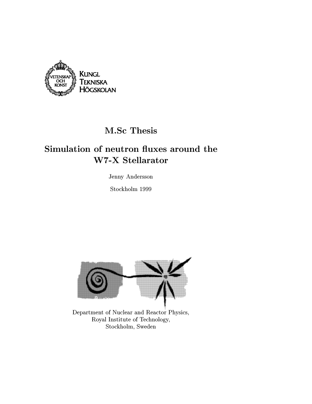 M.Sc Thesis Simulation of Neutron Fluxes Around the W7-X Stellarator