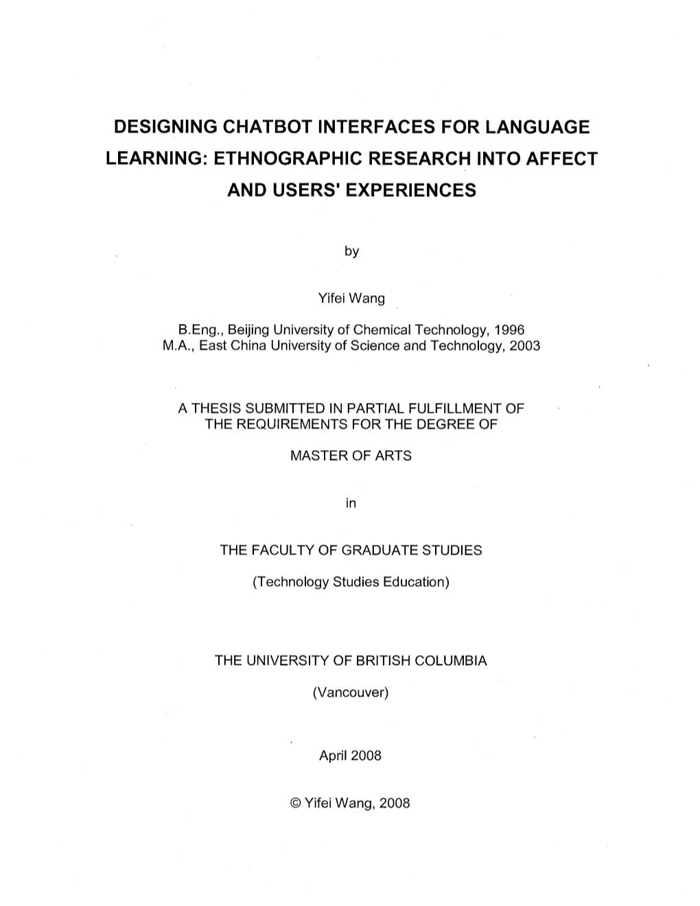 Designing Chatbot Interfaces for Language Learning: Ethnographic Research Into Affect and Users’ Experiences