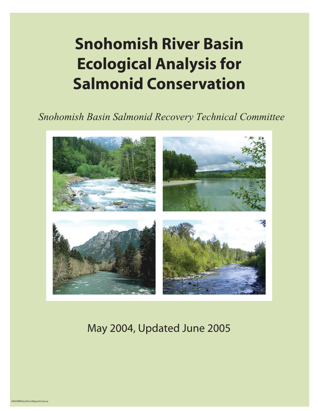 Snohomish River Basin Ecological Analysis for Salmonid Conservation