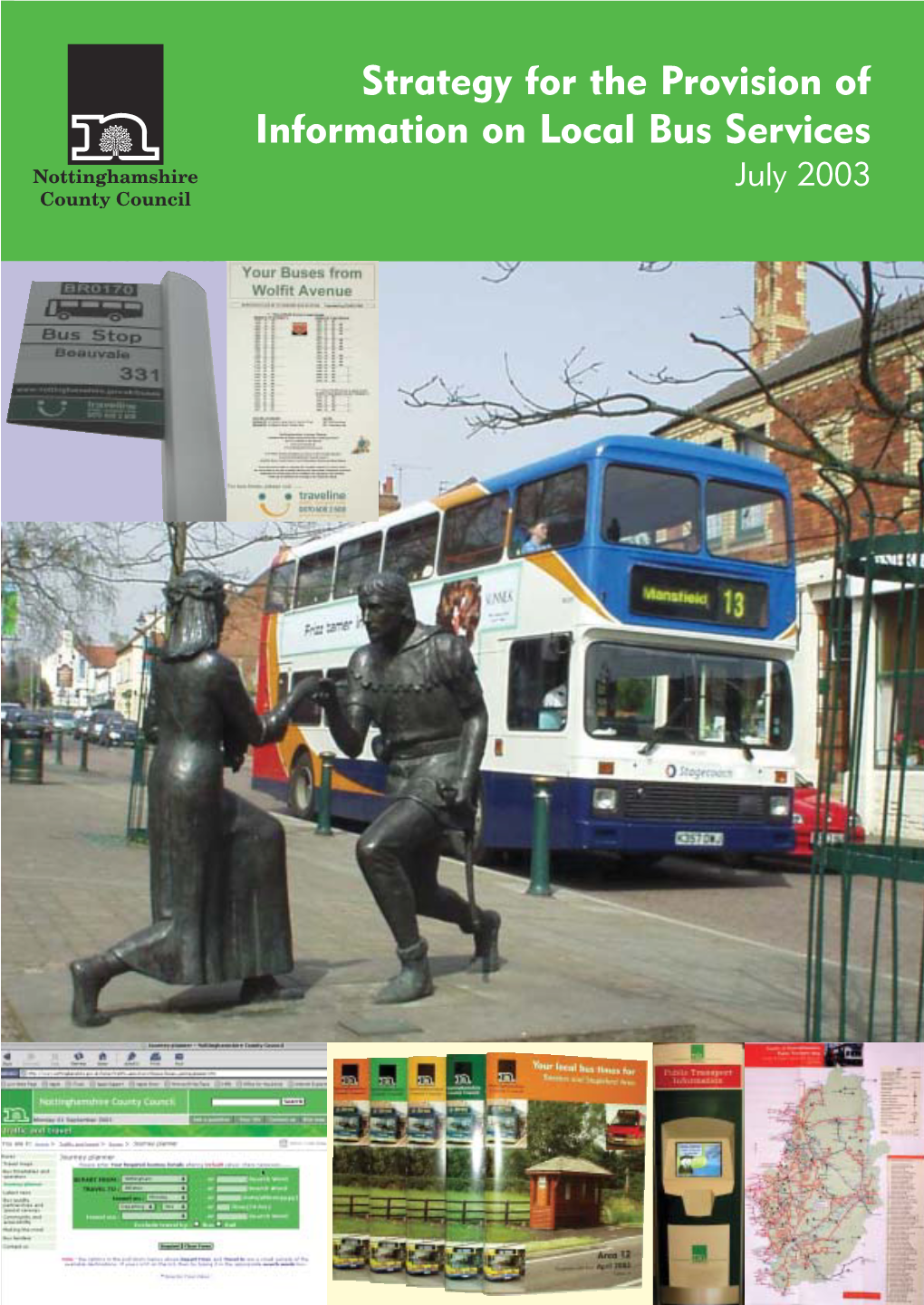 Strategy for the Provision of Information on Local Bus Services July 2003 FOREWORD