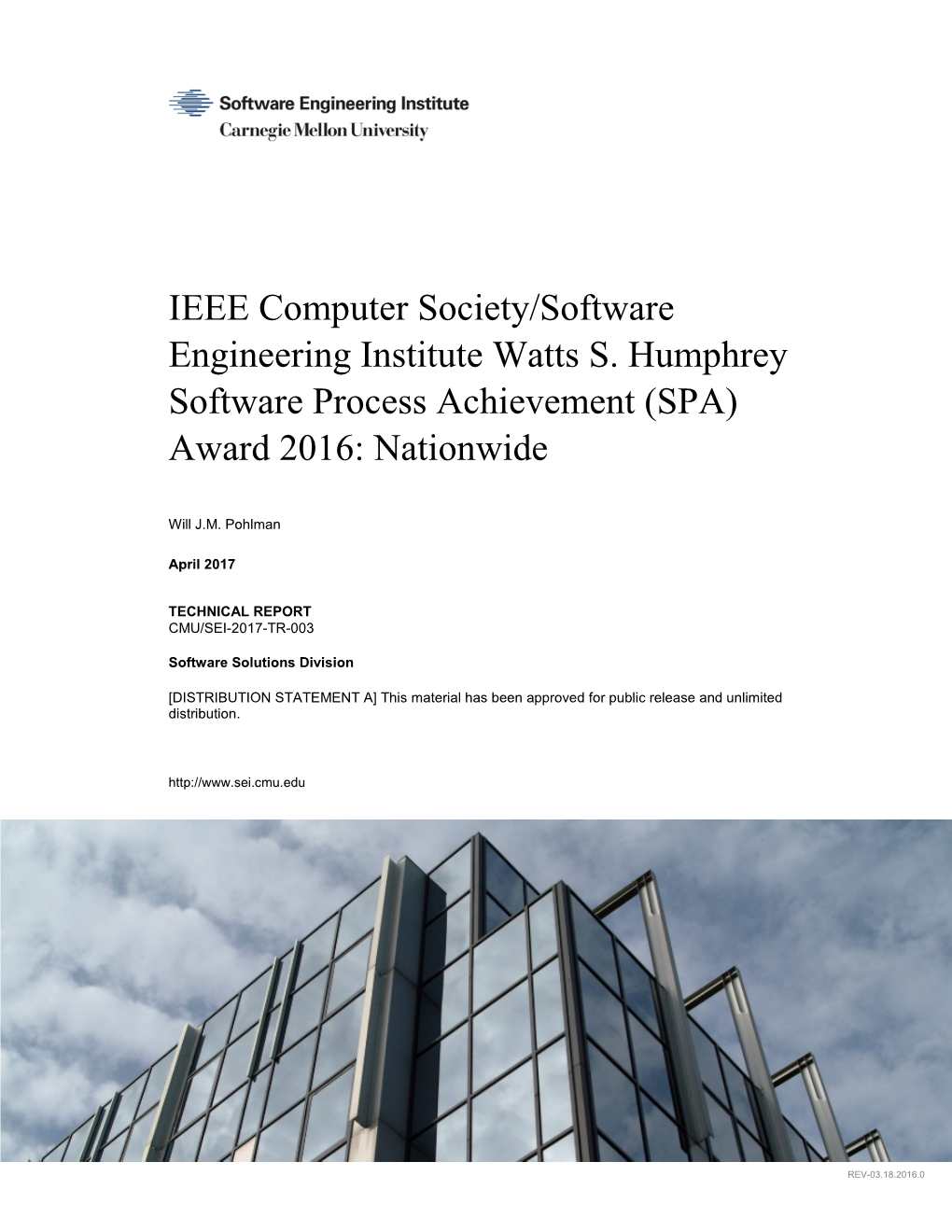 IEEE Computer Society/Software Engineering Institute Watts S. Humphrey Software Process Achievement (SPA) Award 2016: Nationwide