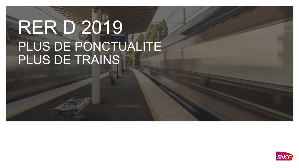 Rer D 2019 Plus De Ponctualite Plus De Trains