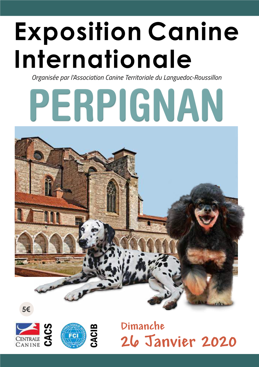 Exposition Canine Internationale Organisée Par L’Association Canine Territoriale Du Languedoc-Roussillon PERPIGNAN