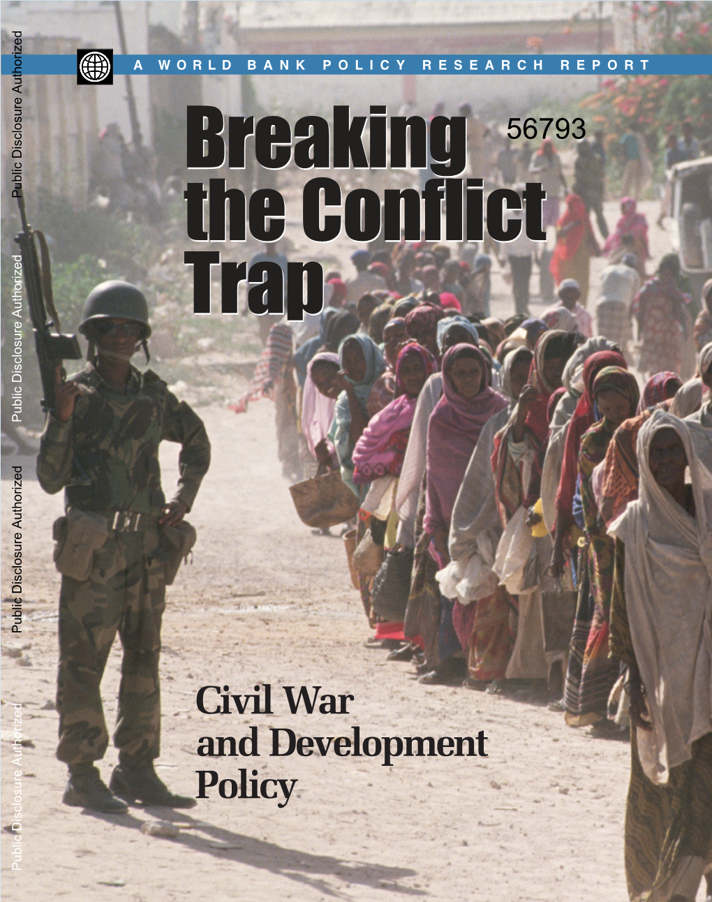 Breaking the Conflict Trap Civil War and Development Policy