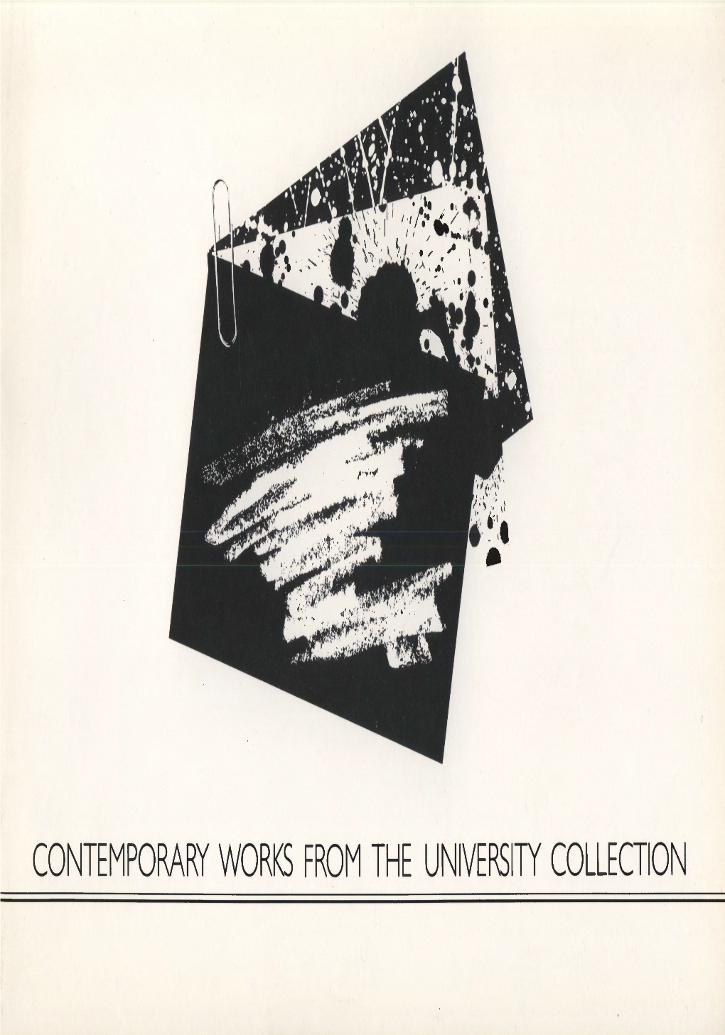 Contemporary Works from the University Collection