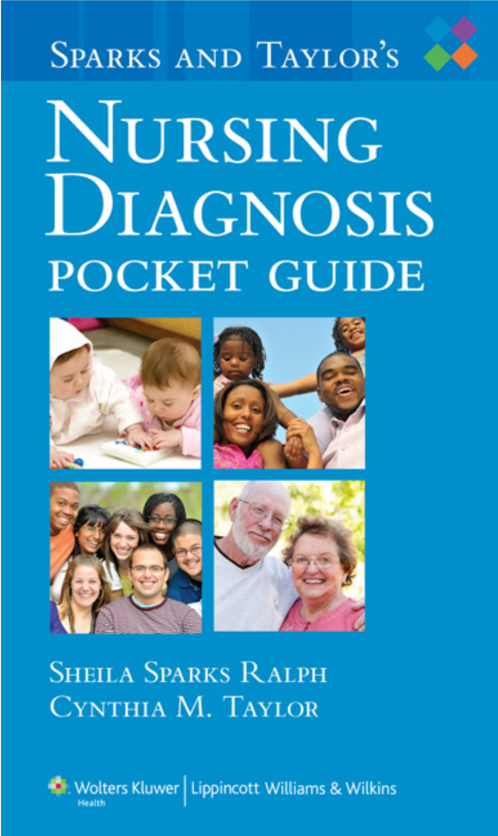 Sparks and Taylor's Nursing Diagnosis Pocket Guide