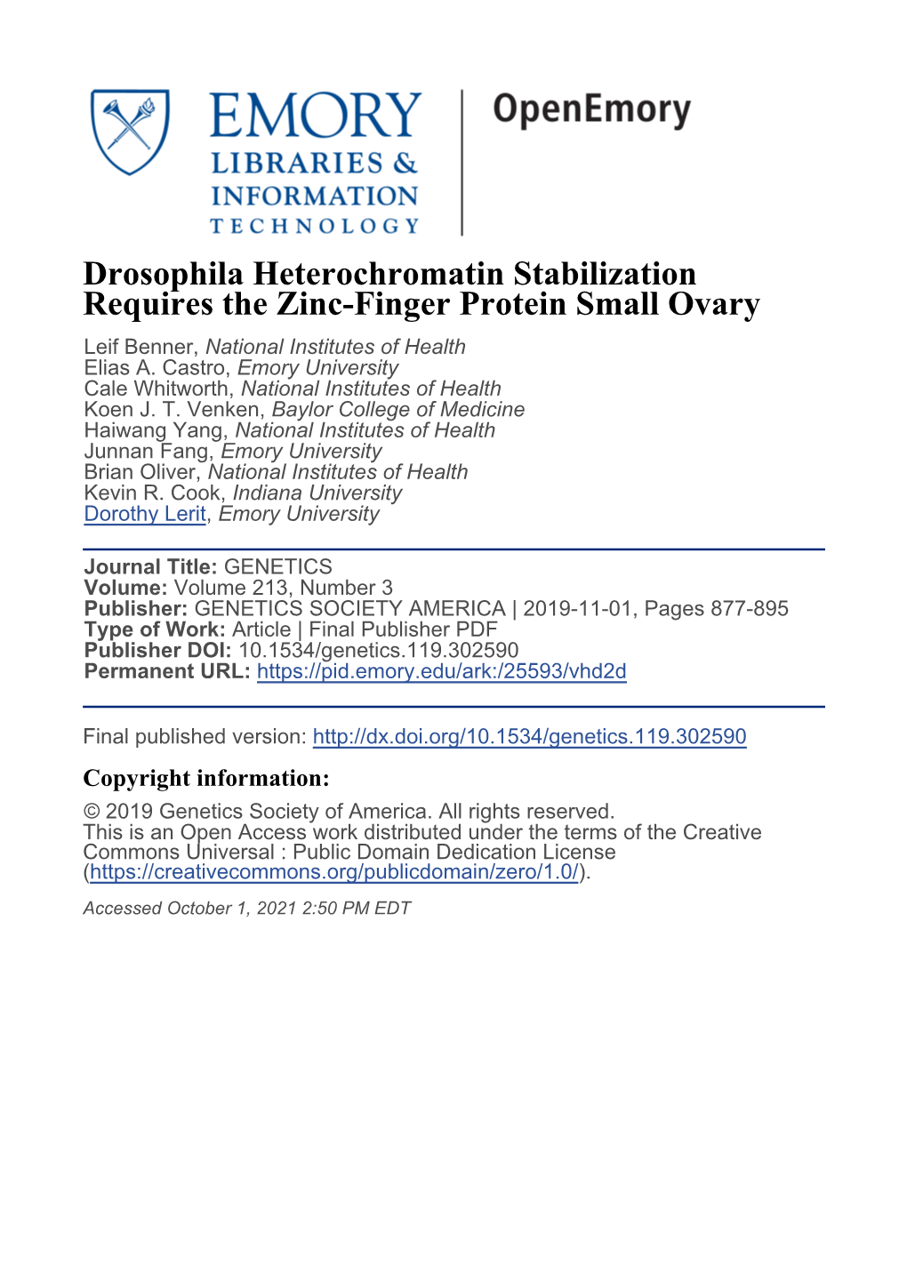 Drosophila Heterochromatin Stabilization Requires the Zinc-Finger Protein Small Ovary Leif Benner, National Institutes of Health Elias A