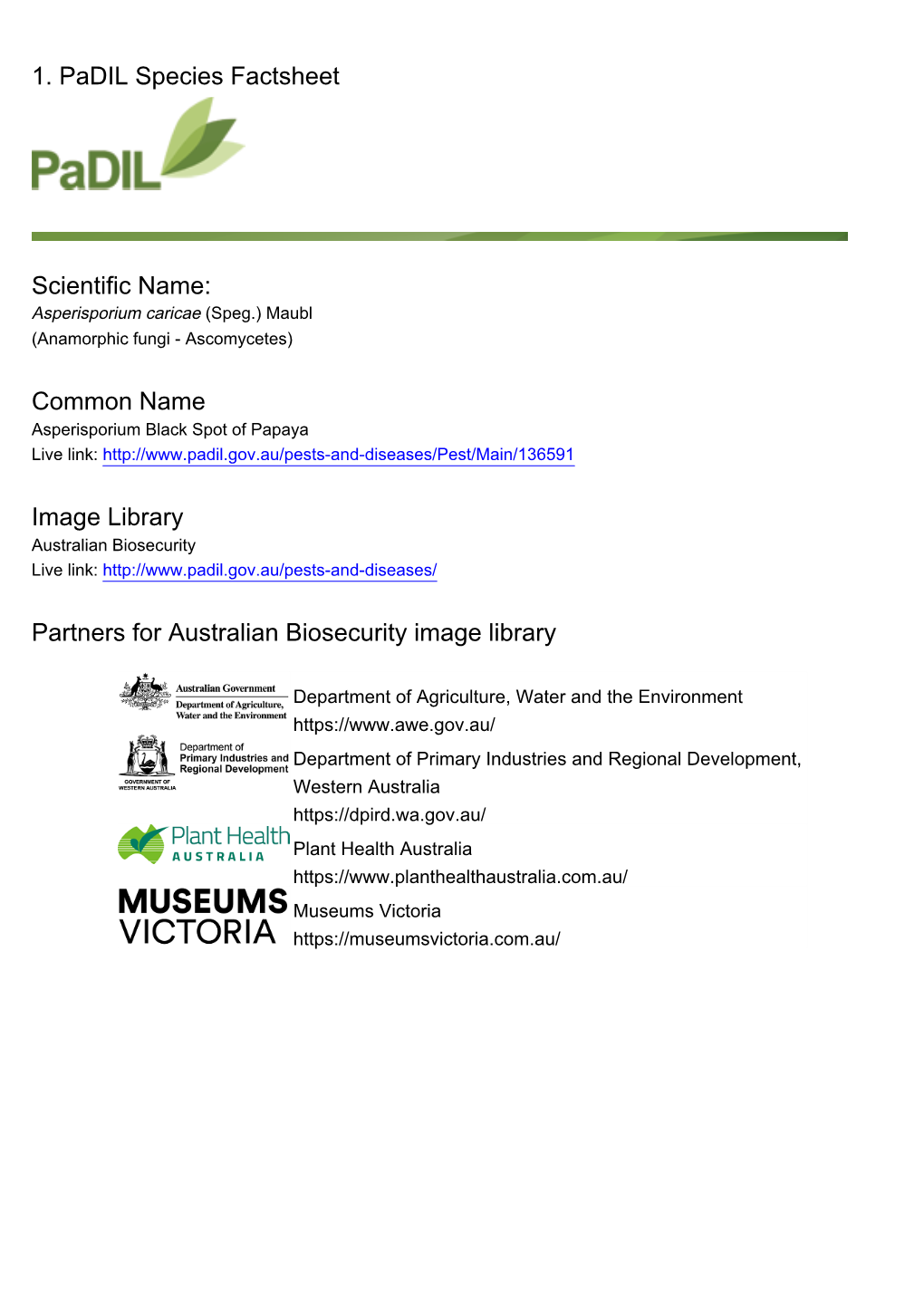 1. Padil Species Factsheet Scientific Name: Common Name Image Library Partners for Australian Biosecurity Image Library