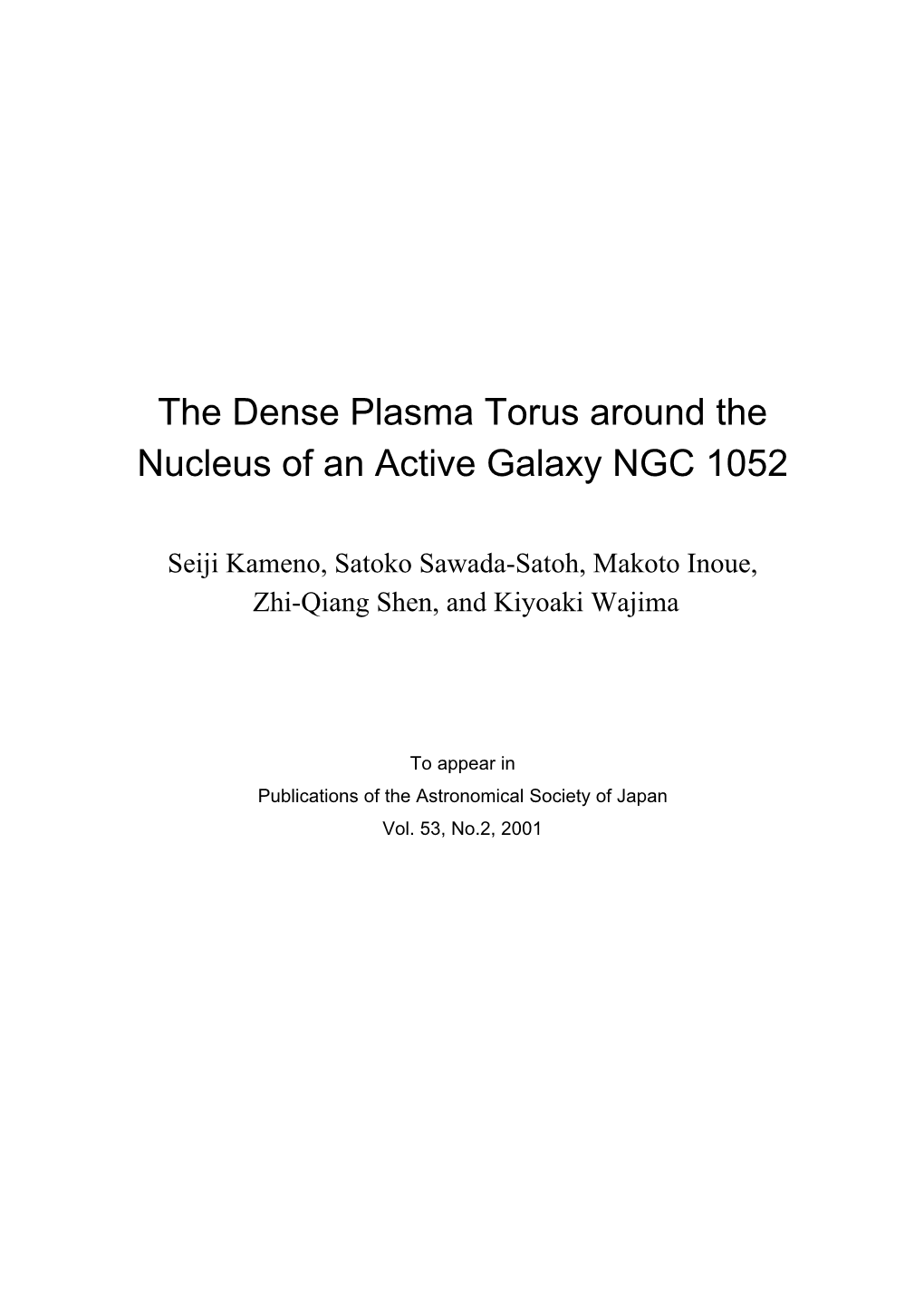 The Dense Plasma Torus Around the Nucleus of an Active Galaxy NGC 1052