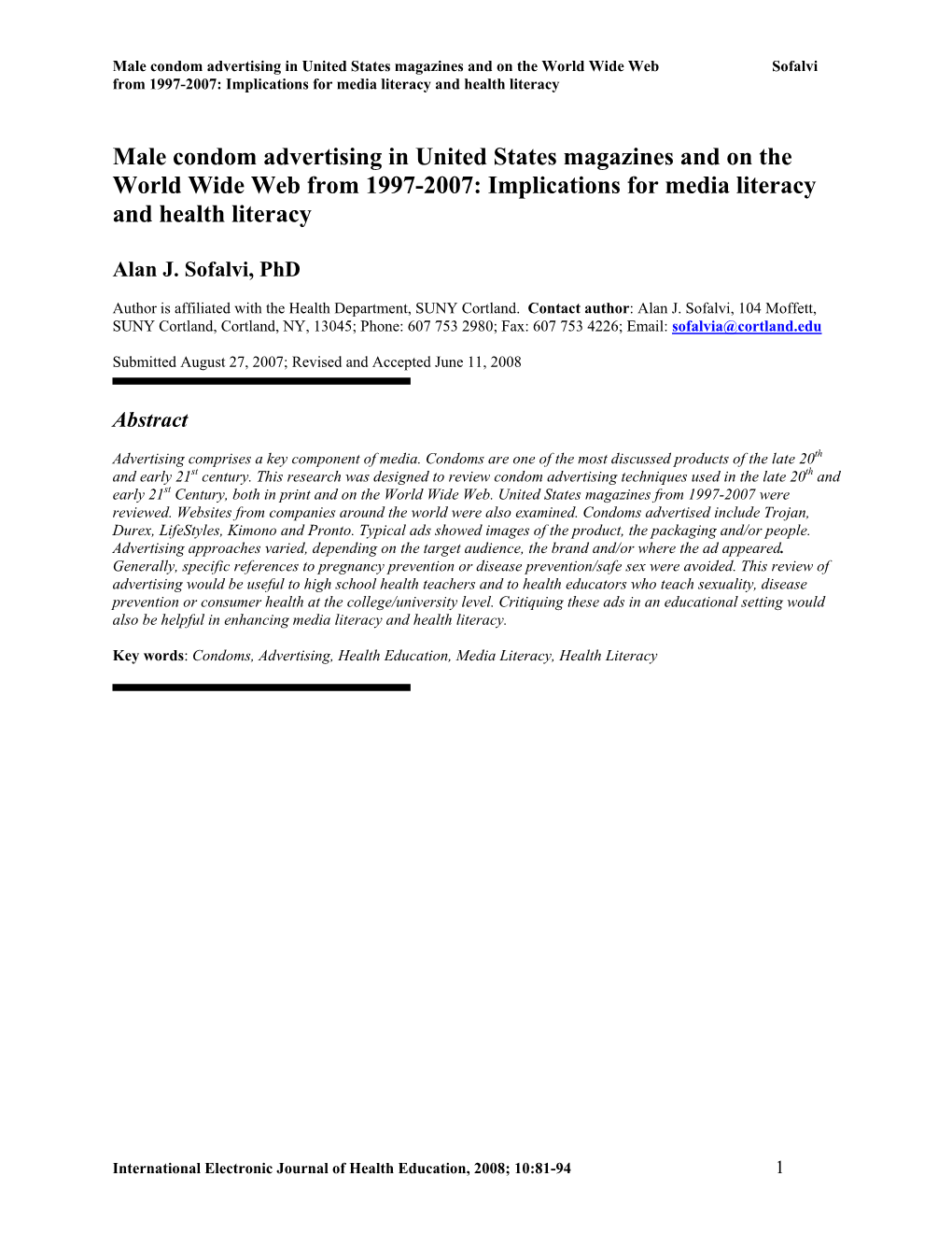 Male Condom Advertising in United States Magazines and on the World Wide Web Sofalvi from 1997-2007: Implications for Media Literacy and Health Literacy