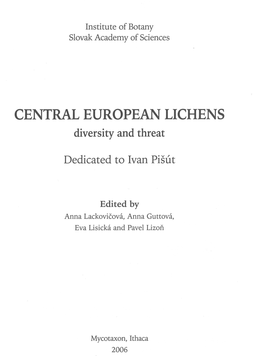 CENTRAL EUROPEAN LICHENS Diversity and Threat