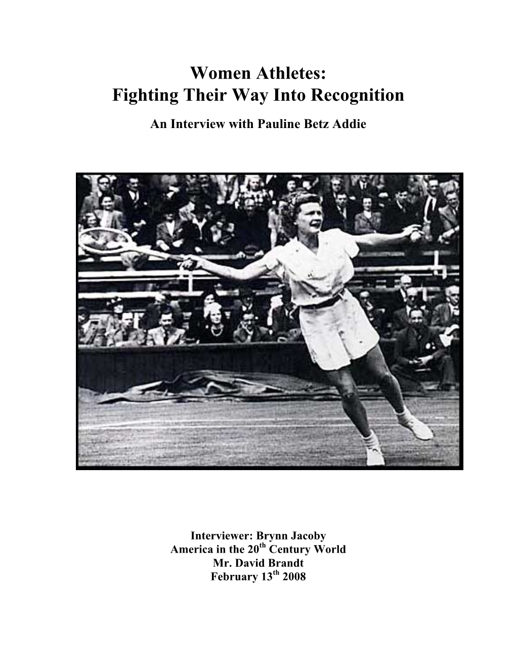 Women Athletes: Fighting Their Way Into Recognition an Interview with Pauline Betz Addie