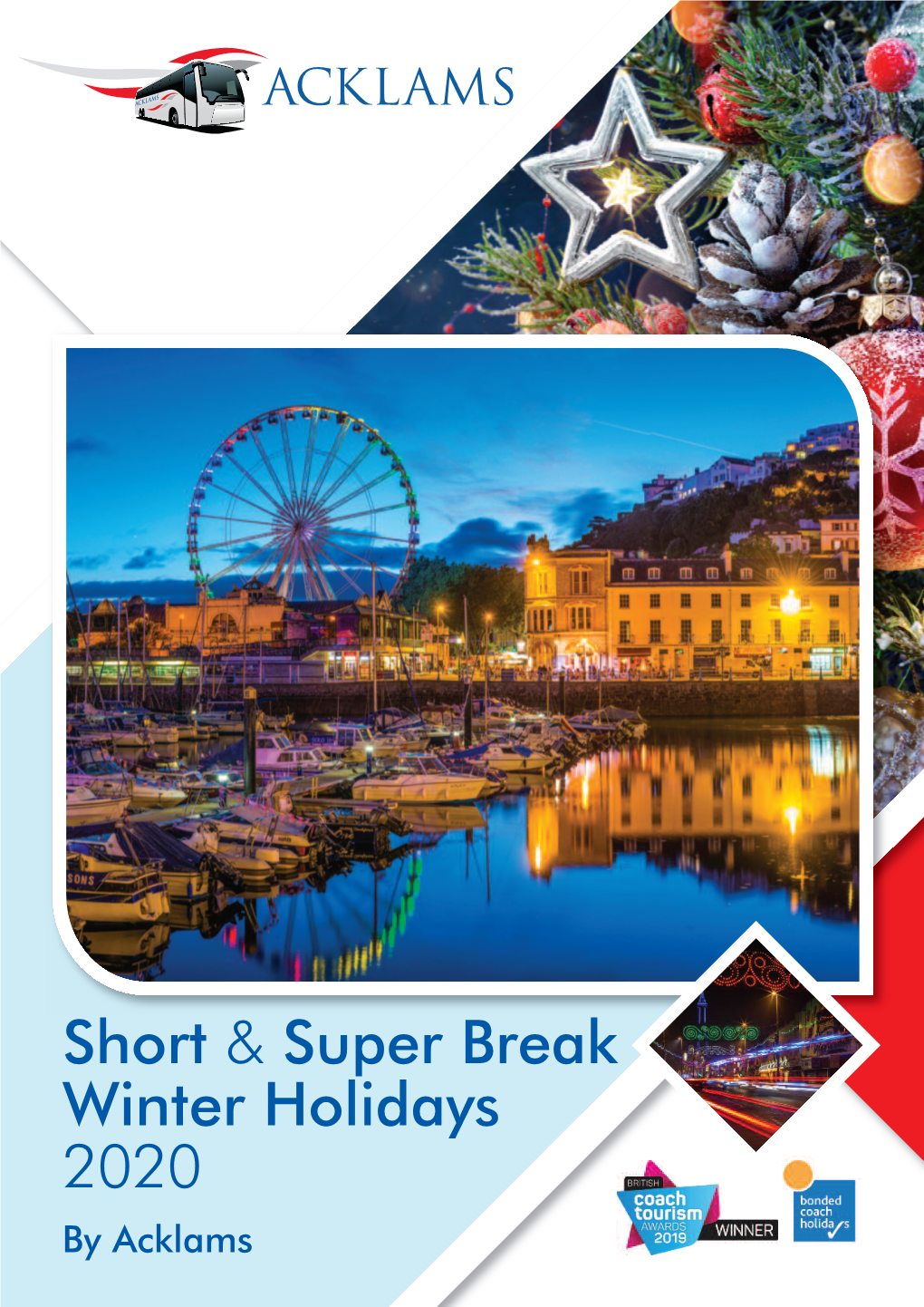 Short & Super Break Winter Holidays 2020