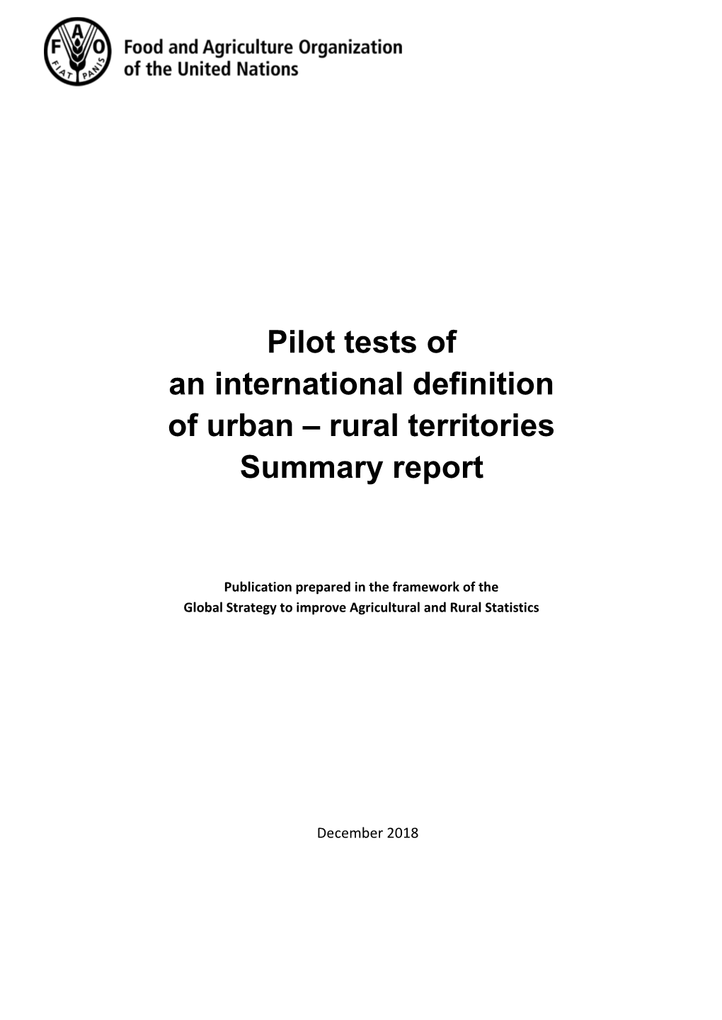 Pilot Tests of an International Definition of Urban – Rural Territories Summary Report