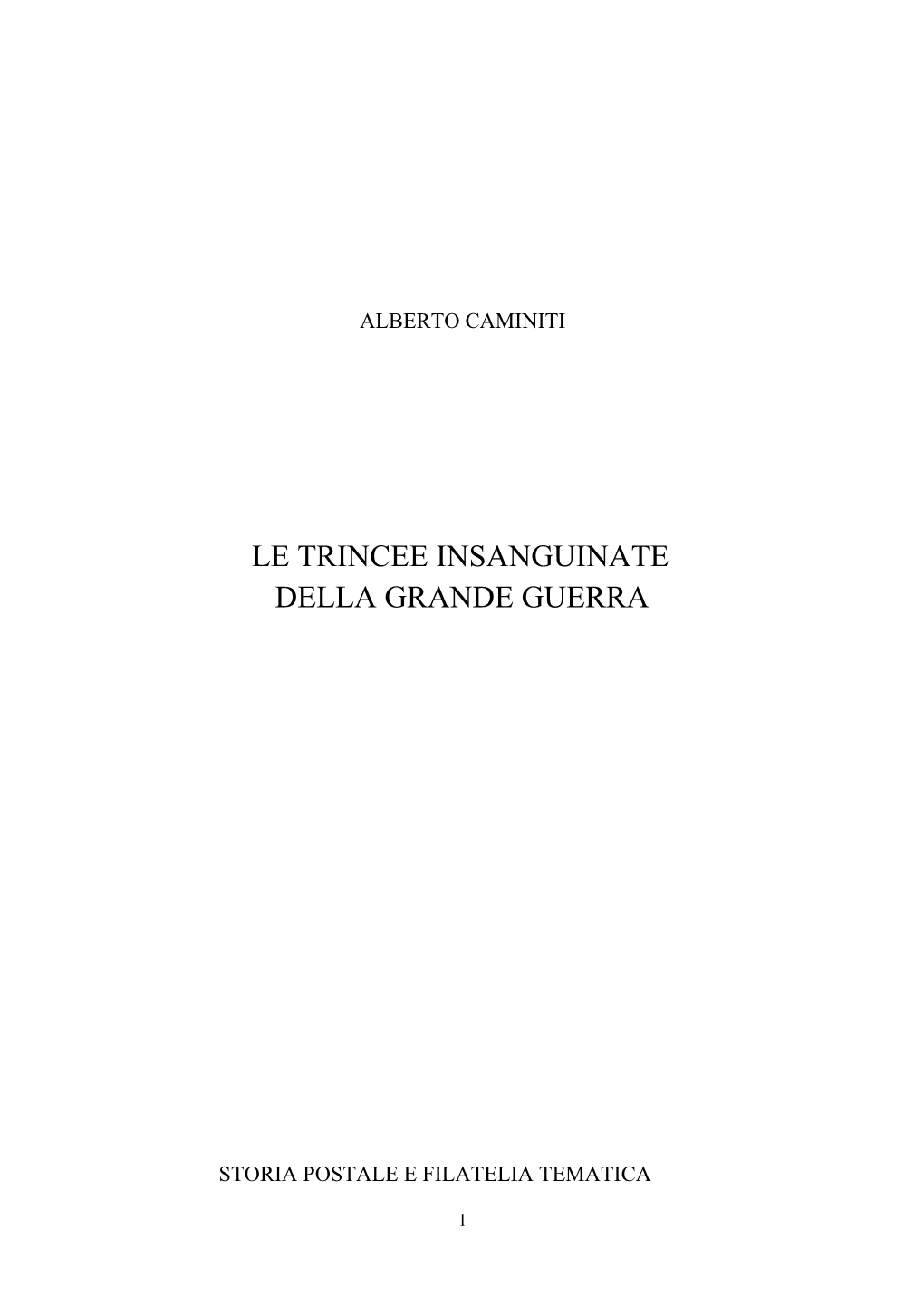 Le Trincee Insanguinate Della Grande Guerra