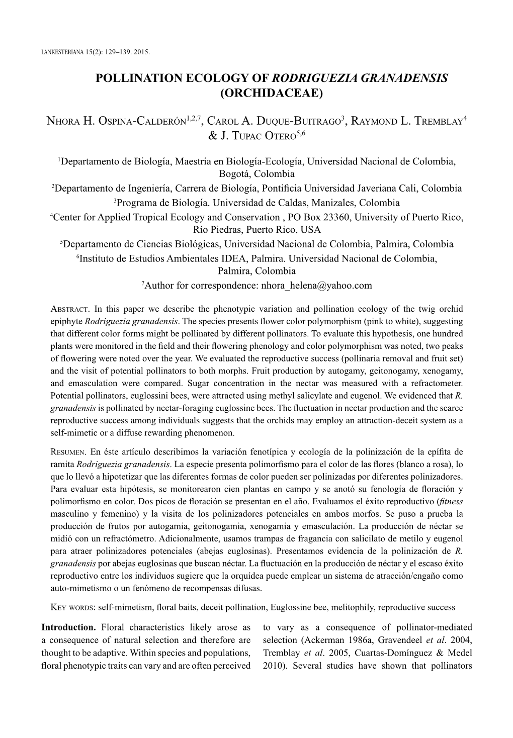 Pollination Ecology of Rodriguezia Granadensis (Orchidaceae)