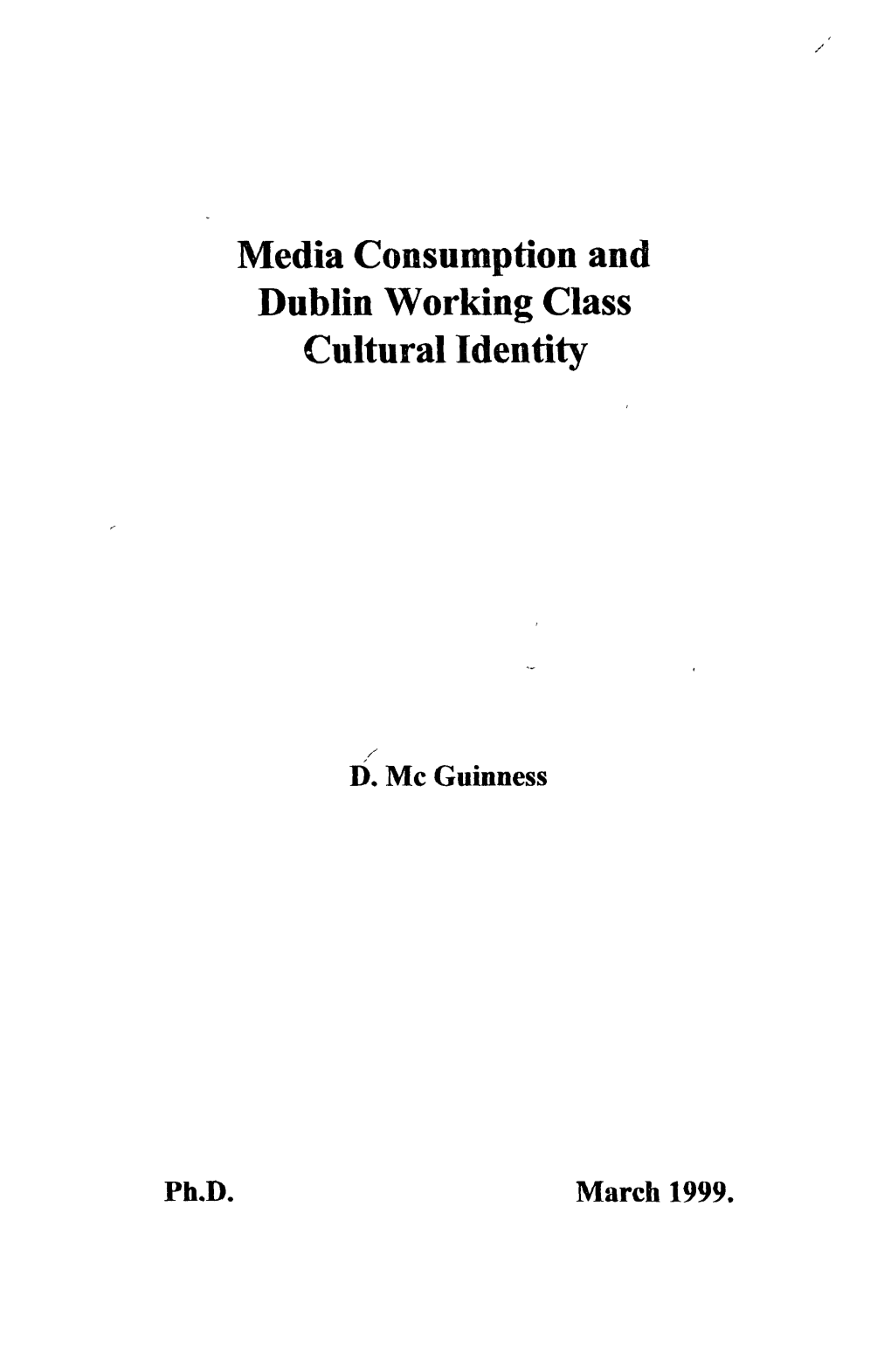 Media Consumption and Dublin Working Class Cultural Identity