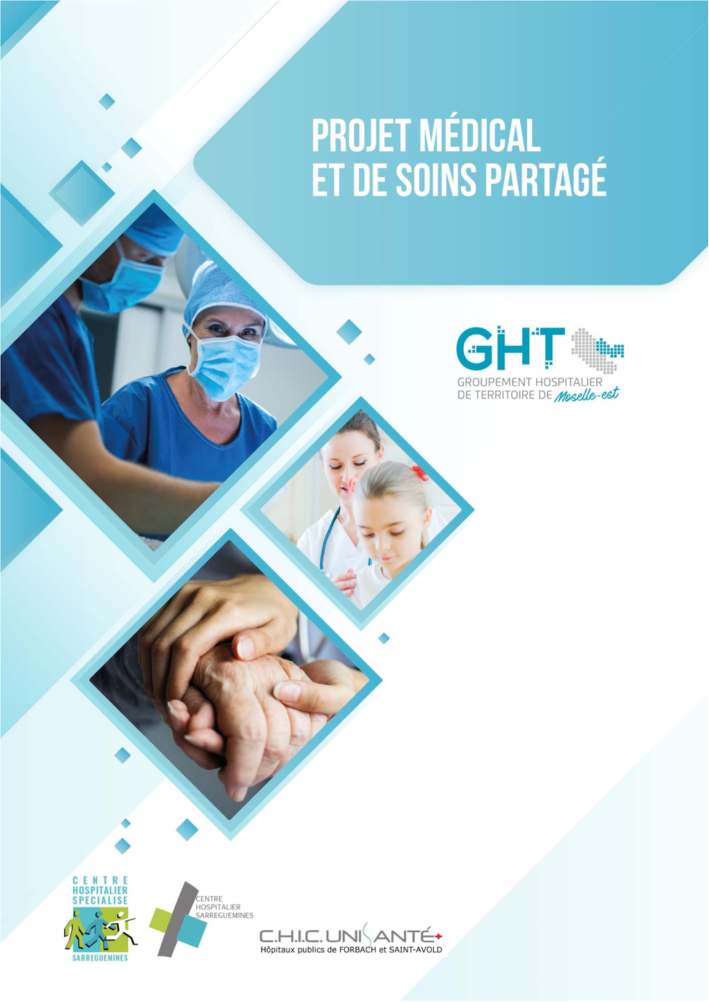 Projet Médical Et De Soins Partagé Du GHT De Moselle-Est (Validé Le 23.09.19 Par Le Collège Médical) 2