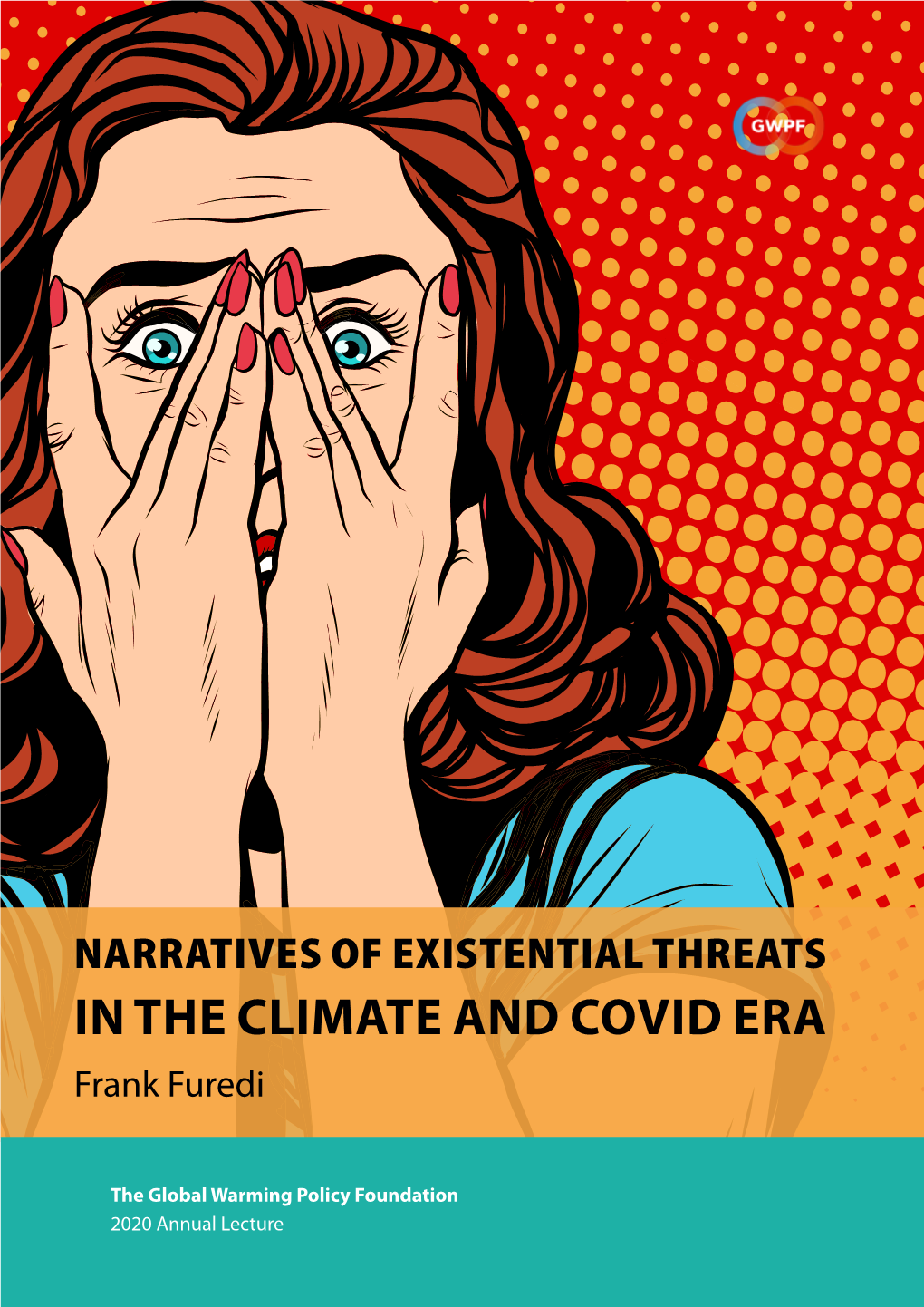 Narratives of Existential Threats in the Climate and Covid Eras