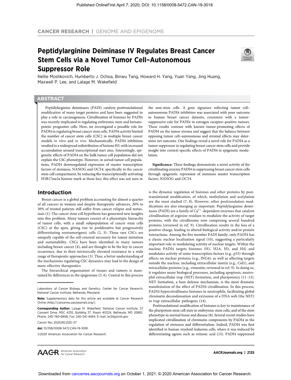 Peptidylarginine Deiminase IV Regulates Breast Cancer Stem Cells Via a Novel Tumor Cell–Autonomous Suppressor Role Nellie Moshkovich, Humberto J