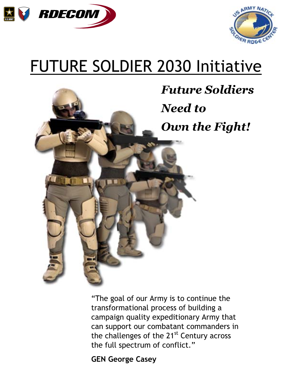 FUTURE SOLDIER 2030 Initiative Future Soldiers Need to Own the Fight!