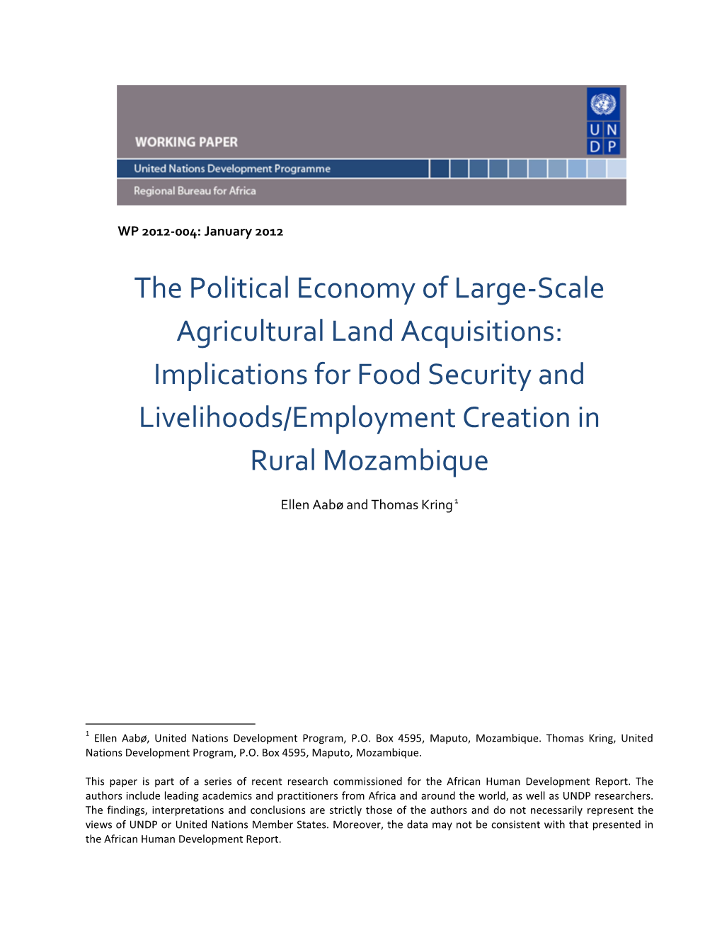 The Political Economy of Large-Scale Agricultural Land Acquisitions: Implications for Food Security and Livelihoods/Employment Creation in Rural Mozambique
