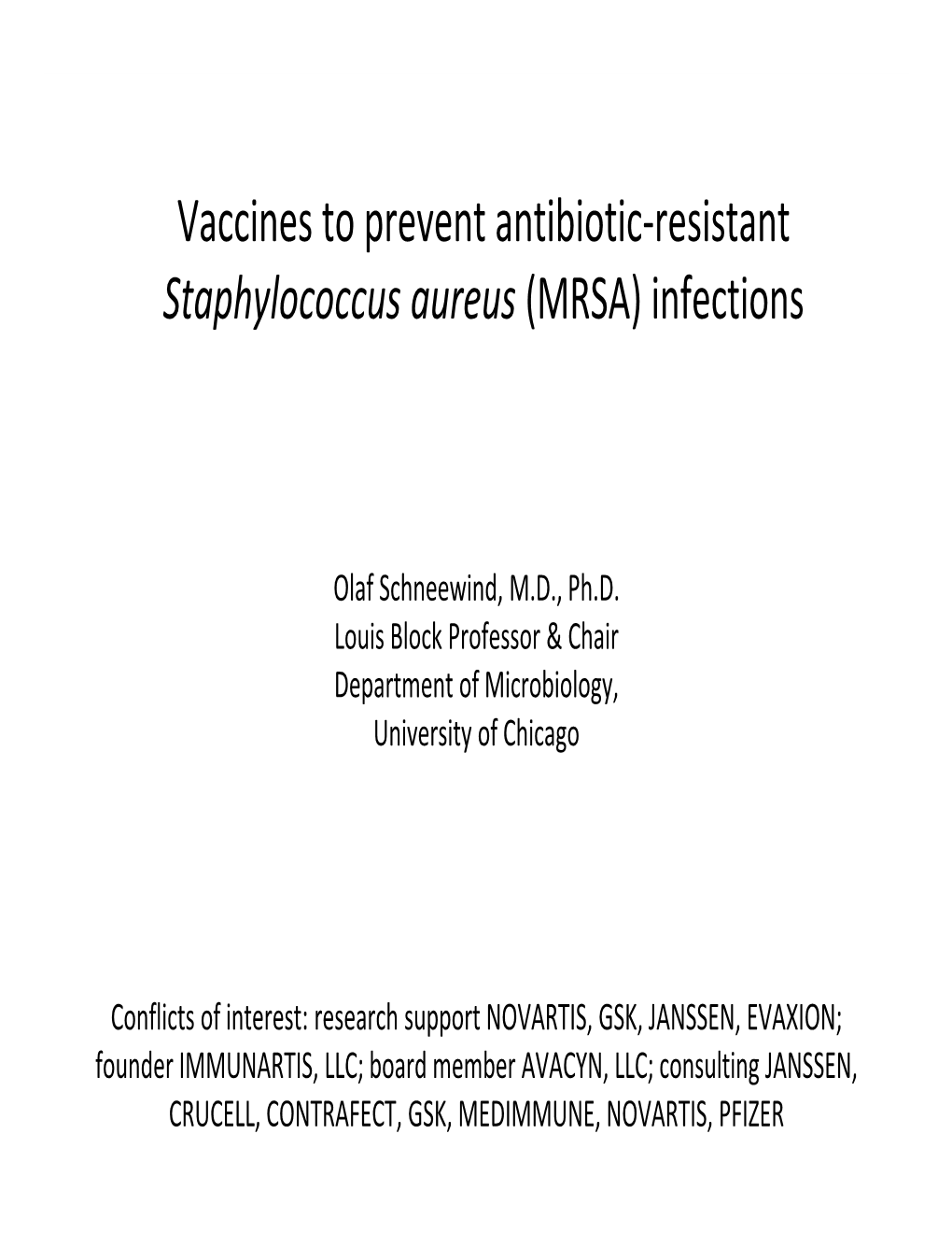 Vaccines to Prevent Antibiotic Resistant Staphylococcus Aureus (MRSA)