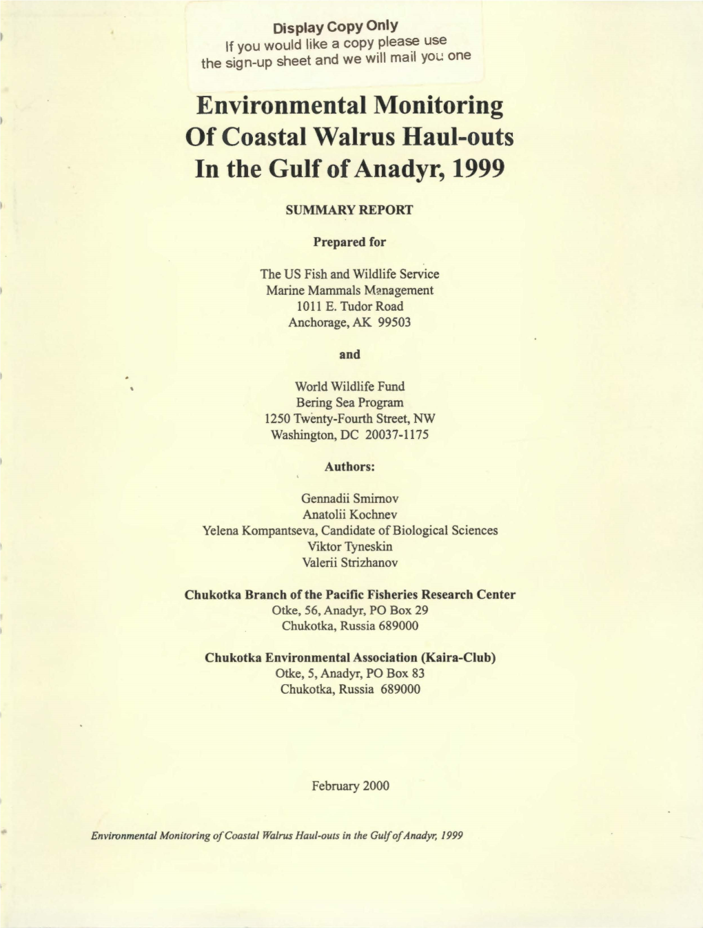 Environmental Monitoring of Coastal Walrus Haul-Outs in the Gulf of Anadyr, 1999 • SUMMARY REPORT Prepared For